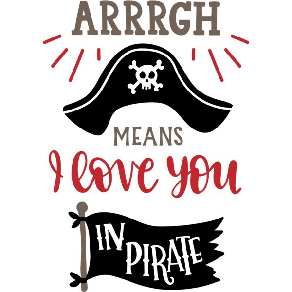 Arrgh Means I Love You in Pirate Talk Design Thumbnail