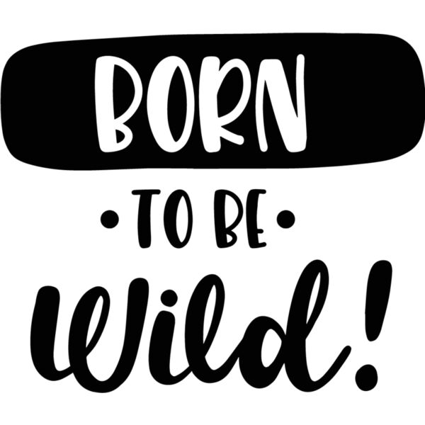 Born To Be Wild Design Thumbnail